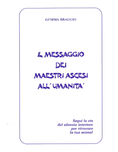 Il messaggio dei Maestri ascesi all'umanità